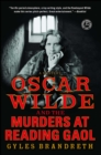 Image for Oscar Wilde and the Murders at Reading Gaol