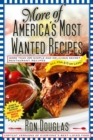 Image for More of America&#39;s most wanted recipes: more than 200 simple and delicious secret restaurant recipes-- all for $10 or less!