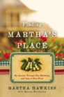 Image for Finding Martha&#39;s Place: my journey through sin, salvation, and lots of soul food