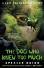Image for The Dog Who Knew Too Much : A Chet and Bernie Mystery