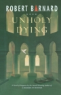 Image for Unholy Dying : A Crime Novel