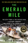 Image for The Emerald Mile : The Epic Story of the Fastest Ride in History Through the Heart of the Grand Canyon