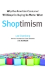 Image for Shoptimism: Why the American Consumer Will Keep on Buying No Matter What