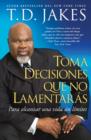 Image for Toma decisiones que no lamentarsss (Making Grt Decisions; Span)