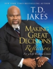 Image for Making great decisions reflections: for a life without limits