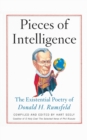Image for Pieces of Intelligence : The Existential Poetry of Donald H. Rumsfeld
