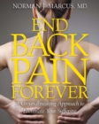 Image for End back pain forever: a radically new approach that can relieve your suffering