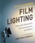 Image for Film lighting  : talks with Hollywood&#39;s cinematographers and gaffers