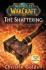 Image for World of Warcraft: The Shattering: Cataclysm Series Book 1
