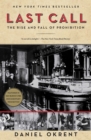 Image for Last Call: The Rise and Fall of Prohibition