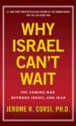 Image for WHY ISRAEL CAN&#39;T WAIT