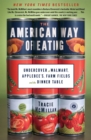 Image for The American Way of Eating : Undercover at Walmart, Applebee&#39;s, Farm Fields and the Dinner Table
