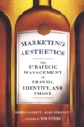 Image for Marketing aesthetics  : the strategic management of brands, identity, and image