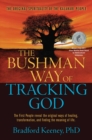 Image for The bushman way of tracking God: the original spirituality of the Kalahari people