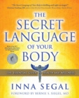 Image for The secret language of your body: the essential guide to health and wellness