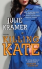 Image for Killing Kate: A Novel