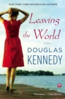 Image for Leaving the World : A Novel