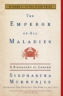 Image for Emperor of All Maladies: A Biography of Cancer