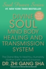 Image for Divine Soul Mind Body Healing and Transmission Sys