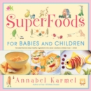Image for Superfoods: For Babies and Children