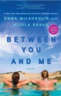 Image for Between You and Me: A Novel