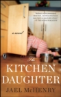 Image for The kitchen daughter: a novel