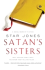 Image for Satan&#39;s sisters: a novel work of fiction