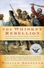 Image for Whiskey Rebellion: George Washington, Alexander Hamilton, and the Fro