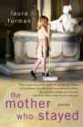 Image for Mother Who Stayed: Stories