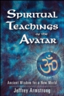 Image for Spiritual teachings of the avatar: ancient wisdom for a new world