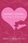 Image for Dating Down. . .