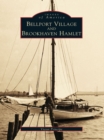 Image for Bellport Village and Brookhaven Hamlet
