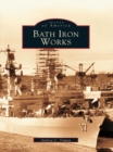 Image for Bath Iron Works