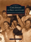 Image for Cincinnati on Field and Court