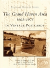Image for Grand Haven Area in Vintage Postcards: