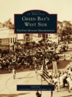 Image for Green Bay&#39;s West Side