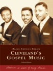Image for Cleveland&#39;s Gospel Music