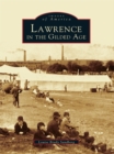 Image for Lawrence in the Gilded Age