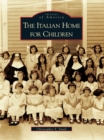 Image for Italian Home for Children, The