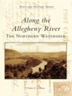 Image for Along the Allegheny River: the southern watershed
