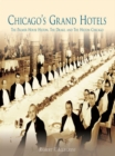 Image for Chicago&#39;s Grand Hotels: