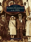 Image for Florida Railroads in the 1920&#39;s