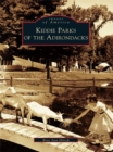 Image for Kiddie Parks of the Adirondacks