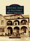 Image for Historic Inns of Southern West Virginia