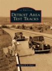 Image for Detroit Area Test Tracks