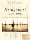 Image for Bridgeport: 1900-1960