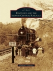Image for Kentucky and the Illinois Central Railroad