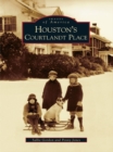 Image for Houston&#39;s Courtlandt Place