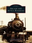 Image for Arcade and Attica Railroad