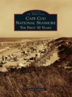 Image for Cape Cod National Seashore: the first 50 years